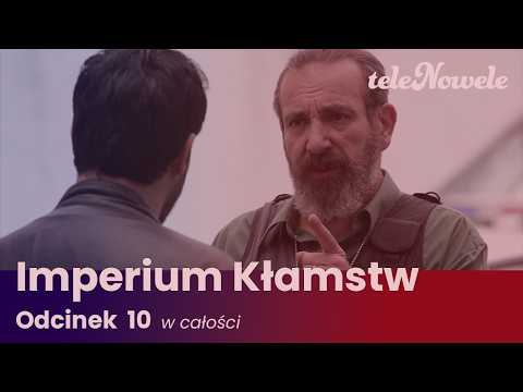 Imperium Kłamstw | Odcinek 10 | Cały odcinek