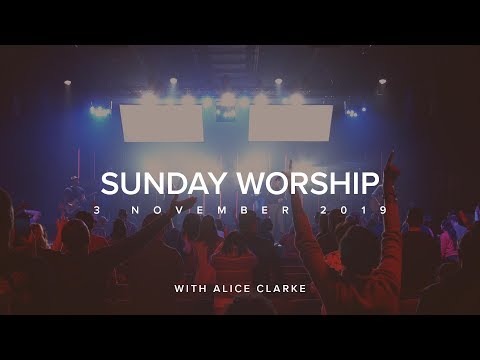 Live Worship with Alice Clarke (3 Nov 2019)