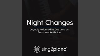 Night Changes (Originally Performed By One Direction) (Piano Karaoke Version)