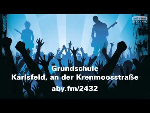 Grundschule Karlsfeld, an der Krenmoosstraße will das ANTENNE BAYERN Pausenhofkonzert