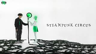 Steampunk Circus Music Video