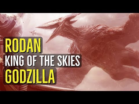 Rodan (THE KING OF THE SKIES) Godzilla Explored