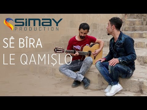 Sê Bırâ - Le Qamışlo (Akustik Performans)