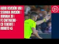 AUDIO REVISIÓN VAR | Segunda División | Jornada 39 | FC Cartagena - CD Tenerife | Minuto 45