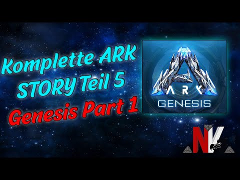 Die Komplette ARK Story Teil 5 - Genesis Part 1 | ARK Survival Evolved Story