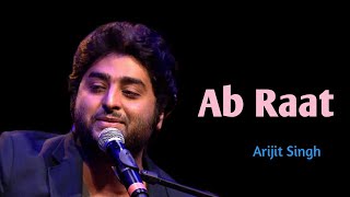 Ab Raat(Lyrics) By Arijit Singh | Dobaara | Puneet Sharma | Samira Koppikar