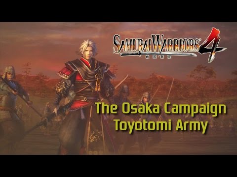 Samurai Warriors 4 [PS4] | Legend of the Sanada | The Osaka Campaign (Toyotomi Army)