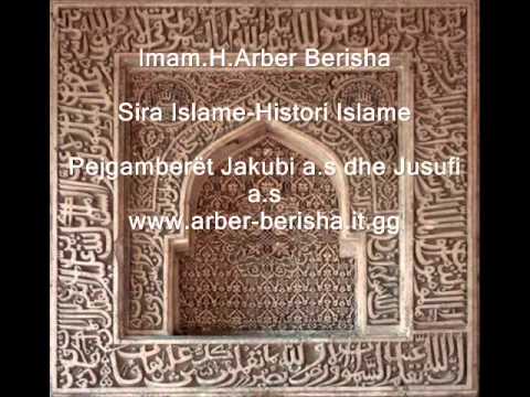 Jakubi a.s dhe Jusufi a.s tregime për pejgamberët 6 @  Imam Arbër Berisha EL-Albani