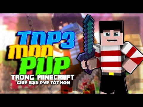 TOP 3 PVP MOD TO HELP YOU BETTER PVP IN MINECRAFT - TOP 3 PVP MOD (MINECRAFT PVP)
