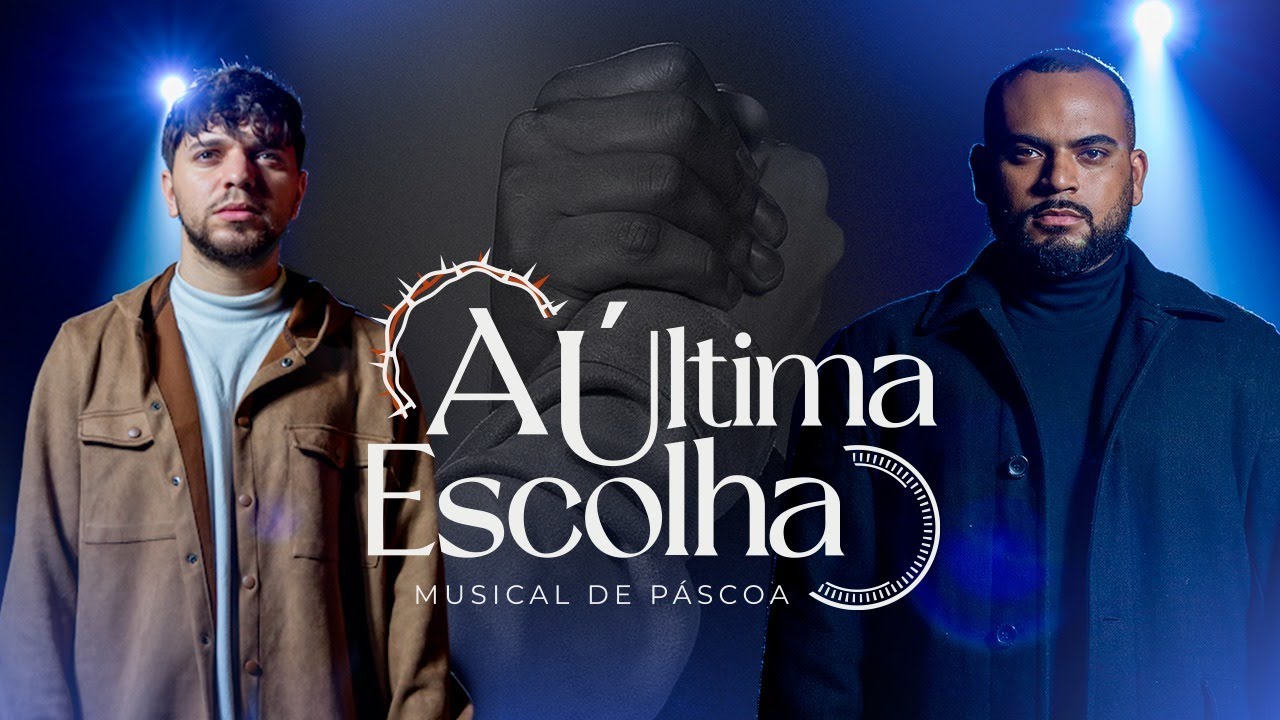 A última escolha - Musical de Páscoa