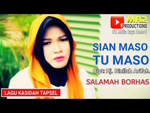 SIAN MASO TU MASO - Lagu Kasidah Tapsel - SALAMAH BORHAS