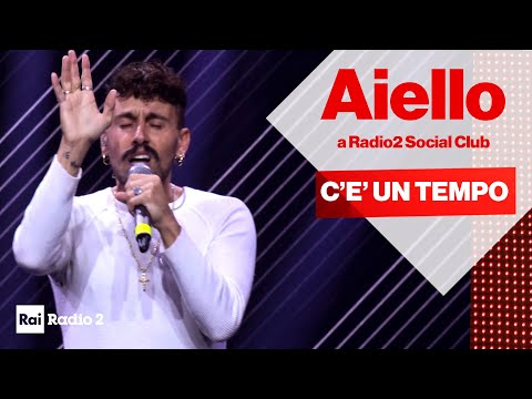 Aiello dal vivo a Radio2 Social Club - "C 'è un tempo"