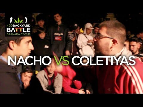 COLETIYAS vs NACHO. 8vos Granada. 420 Backyard Battle 2019