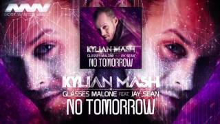 Kylian Mash & Glasses Malone - No Tomorrow (The Nycer Remix)
