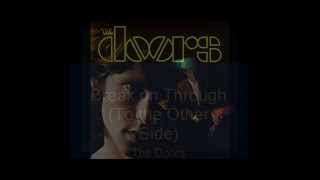 The Doors Break on Through
