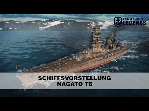 Schlachtschiff vorgestellt - Nagato - World of Warships Legends