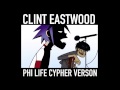 Gorillaz- Clint Eastwood [Phi Life Cypher Version ...