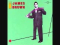 I Want You So Bad- James Brown