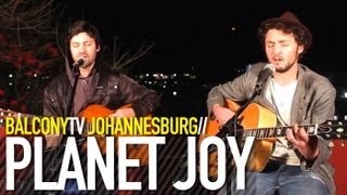 PLANET JOY - BORDERLINE (BalconyTV)
