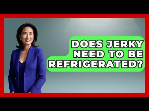 Does Jerky Need To Be Refrigerated? - The World of Agriculture