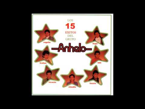 Grupo Anhelo - 15 Exitos (Disco Completo)