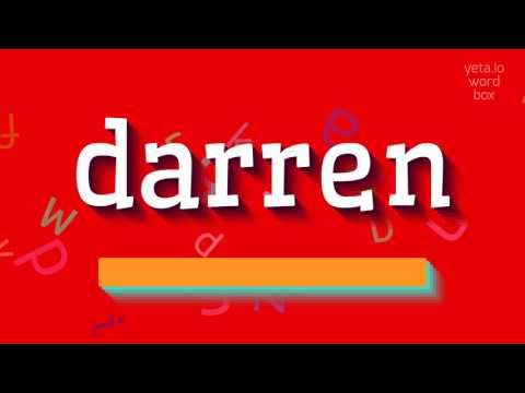 How to say "darren"! (High Quality Voices)
