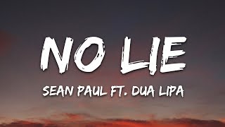 Sean Paul - No Lie (Lyrics) ft Dua Lipa