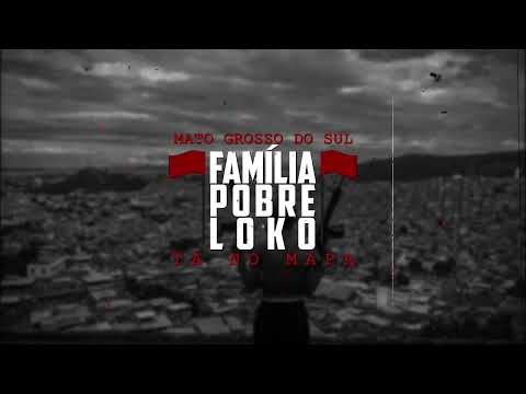 Família Pobre Loko - Mato Grosso do Sul Tá No Mapa