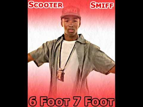 Scooter Smiff- 6 Foot 7 Foot