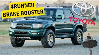 4RUNNER BAD BRAKE BOOSTER REPLACEMENT