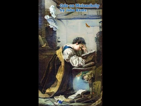 Video thumbnail for Ode on Melancholy
