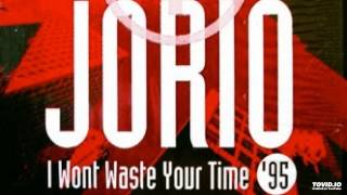 Joi + Jorio ‎– I Won't Waste Your Time (Insanity Dub)