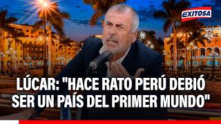 🔴🔵 Nicolás Lúcar: "Hace rato Perú debió ser un país del Primer Mundo"