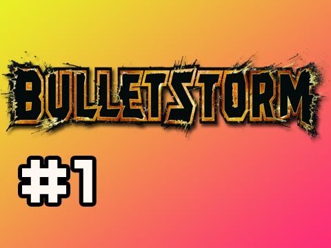 Bulletstorm: Full Playthrough w/Nova Ep.1 - Rough Start