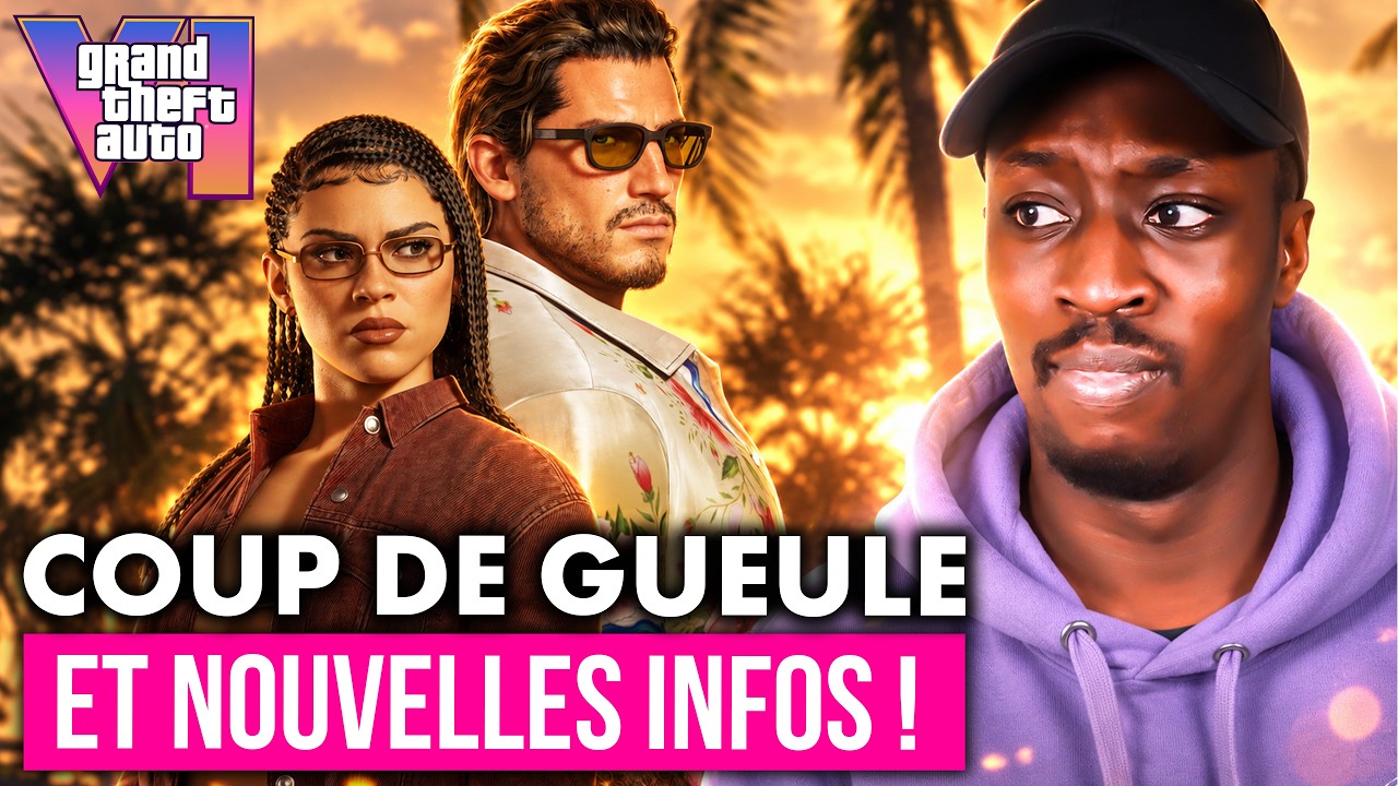 GTA 6 : J'ai un COUP DE GUEULE et de NOUVELLES INFOS pour vous ! ⭐
