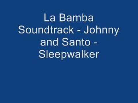 La Bamba Soundtrack - Johnny and Santo - Sleepwalker