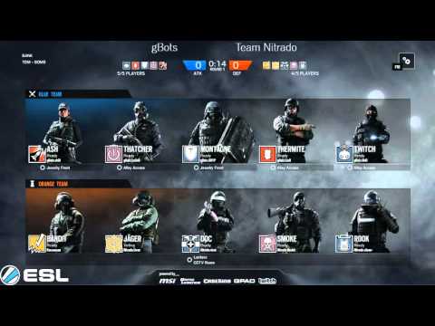 ESL EU Go4R6 (PC) #5 gBots vs Team Nitrado