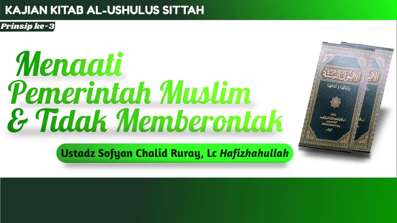 VIDEO BAGIAN KETIGA KAJIAN KITAB AL-USHULUS SITTAH (ENAM PRINSIP UTAMA AGAMA IS…