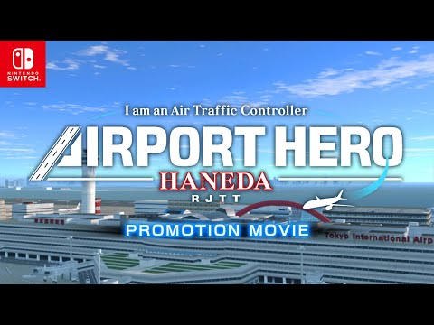 Nintendo Switch™　I am an Air Traffic Controller - AIRPORT HERO HANEDA　Promotional Movie thumbnail