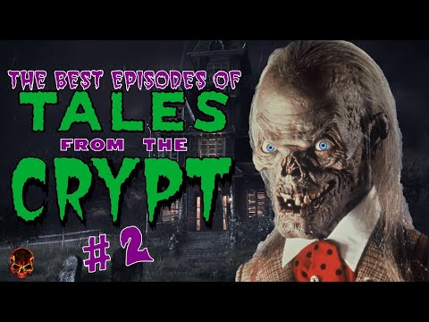 The Best & Scariest Episodes of Tales From The Crypt (Part 2)
