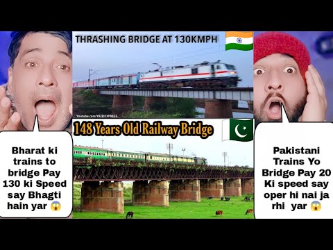 Indian Trains Speed On Bridge Vs Pakistani Trains Speed On Bridge | Pakistan Reaction