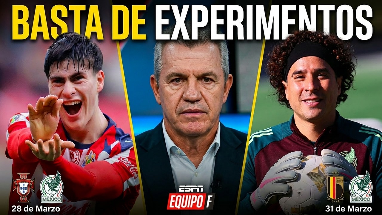 BASTA DE EXPERIMENTOS. JAVIER AGUIRRE debe definir su once titular vs PORTUGAL y BÉLGICA | Equipo F