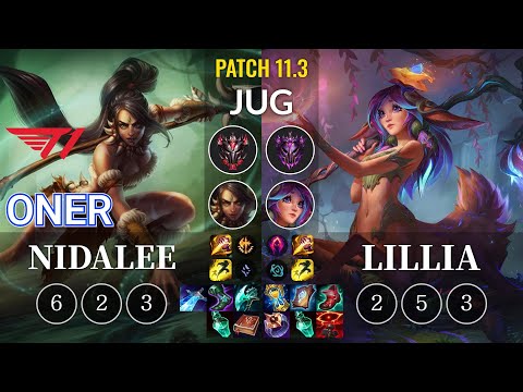 T1 Oner Nidalee vs Lillia Jungle - KR Patch 11.3