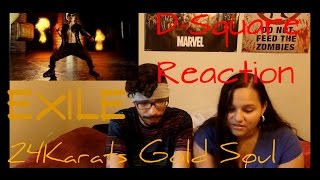 EXILE / 24karats GOLD SOUL -D-Square Reaction