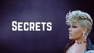 pink - Secrets (Lyrics)
