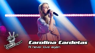Carolina Cardetas – I’ll never love again | Prova Cega | The Voice Portugal