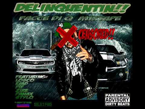 3- HO FATTO UN DISCO - Delinquentin ft Stylo - FACCE DI Q MIXTAPE