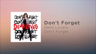 Demi Lovato - Don&#39;t Forget (Official Audio)