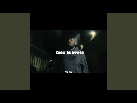Know Im Wrong