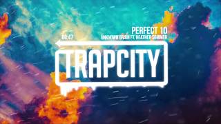 Unknown Brain ft. Heather Sommer - Perfect 10